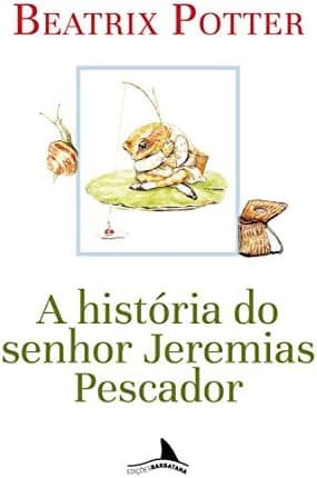 A história do senhor Jeremias Pescador