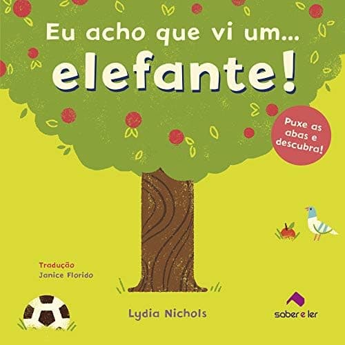 Eu acho que vi um... Elefante
