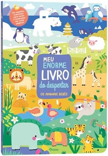 Meu enorme livro do despertar: Os animais bebês
