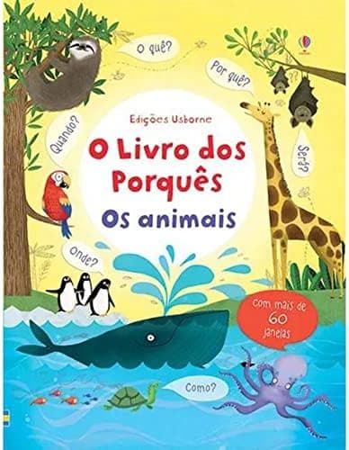 Animais, os: o livro dos porquês