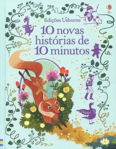 10 novas histórias de 10 minutos