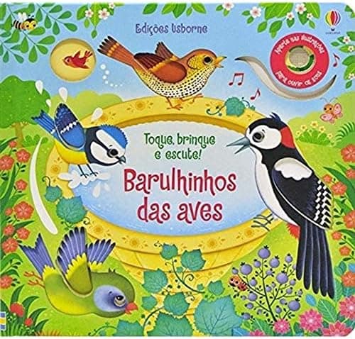 Barulhinhos das aves: toque, brinque e escute!
