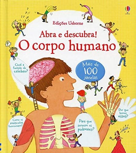 Abra e descubra! : O corpo humano