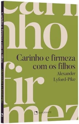Carinho e firmeza com os filhos