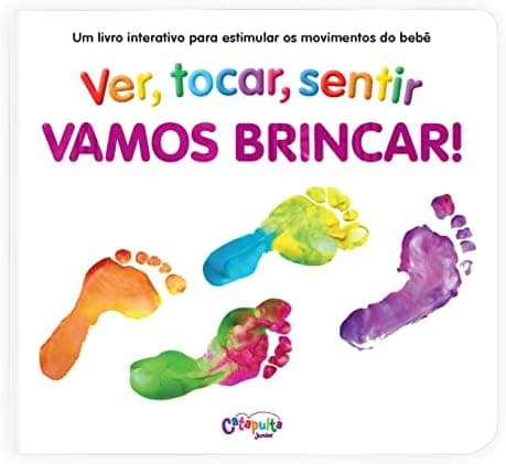 Ver, Tocar, Sentir: Vamos Brincar!: Ver, tocar, sentir