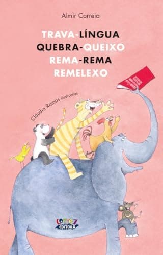 Trava-língua, quebra-queixo, rema-rema, remelexo