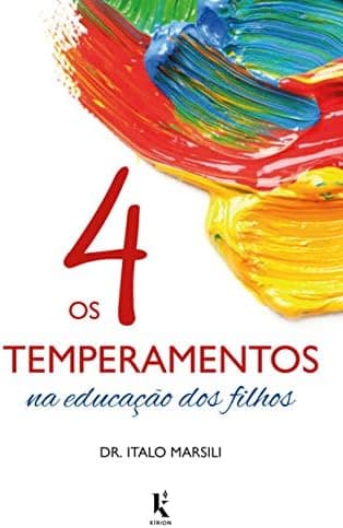 Os 4 Temperamentos na Educação dos Filhos