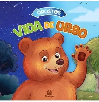 Opostos: vida de urso