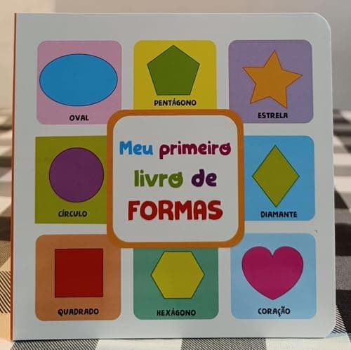 Meu Primeiro Livro de - Formas
