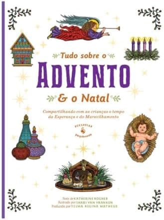 Tudo sobre o Advento e o Natal