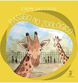 O nome das coisas: Passeio no Zoológico