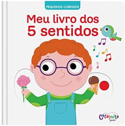 Pequenos Curiosos: Meu livro dos 5 sentidos: 9
