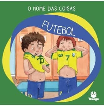 O nome das coisas: Futebol