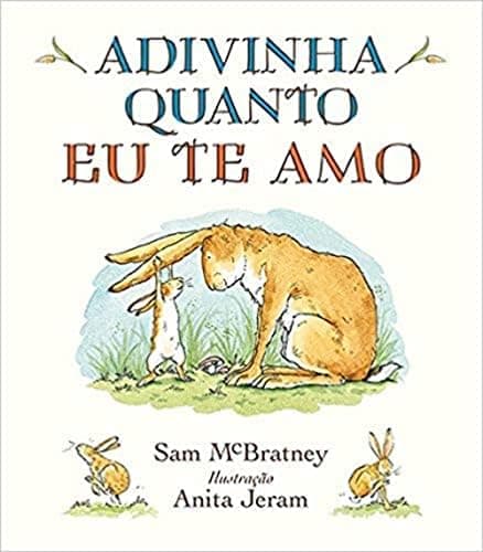 Adivinha quanto eu te amo
