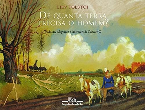 De quanta terra precisa o homem?