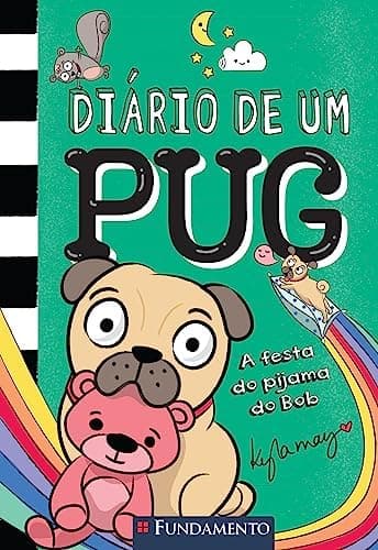 Diário de um Pug 6: A Festa de Pijama do Bob