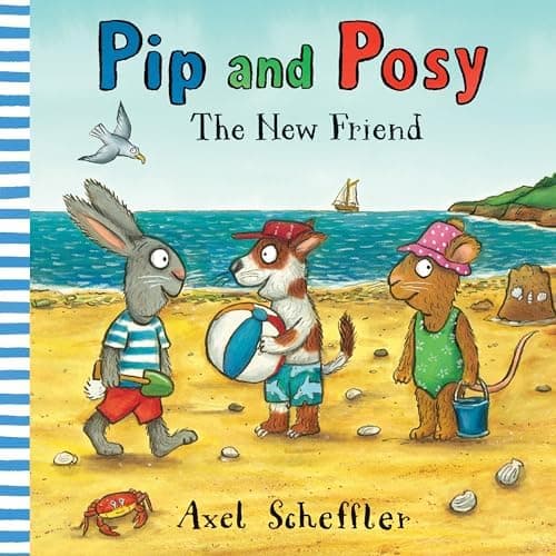Pip and Posy: The New Friend