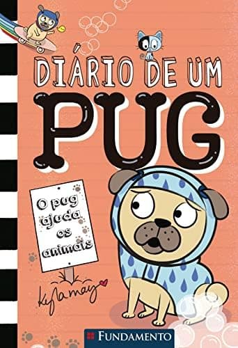 Diário de um Pug 3: Bob ajuda os animais