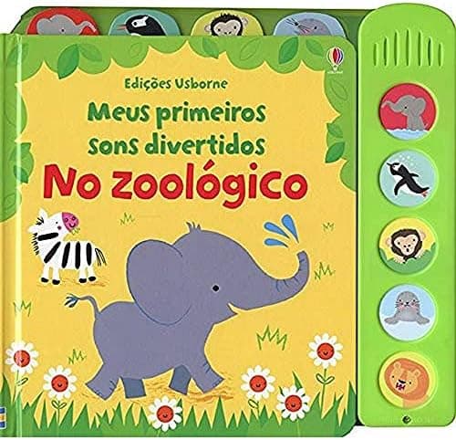 No zoológico: meus primeiros sons divertidos