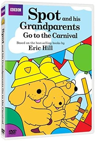 Spot: Spot and his Grandparents go to the Carnival