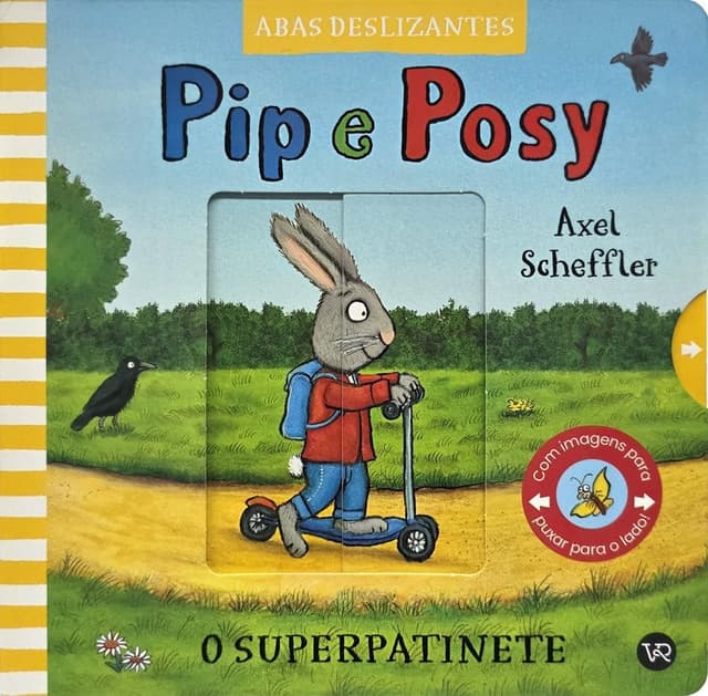 Pip e Posy - O superpatinete: Volume 1
